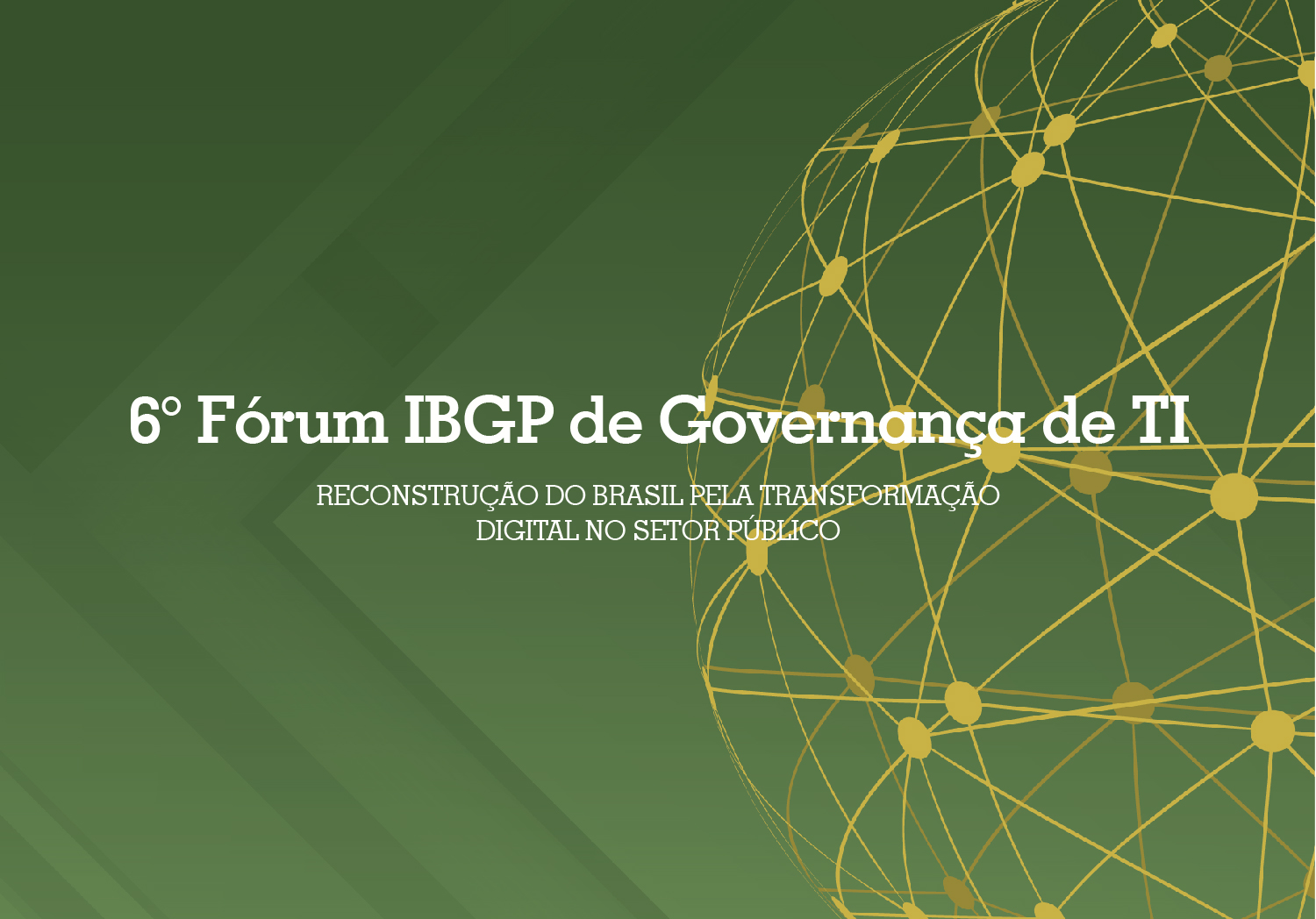 6º Fórum IBGP de Governança de TI - GRATUITO